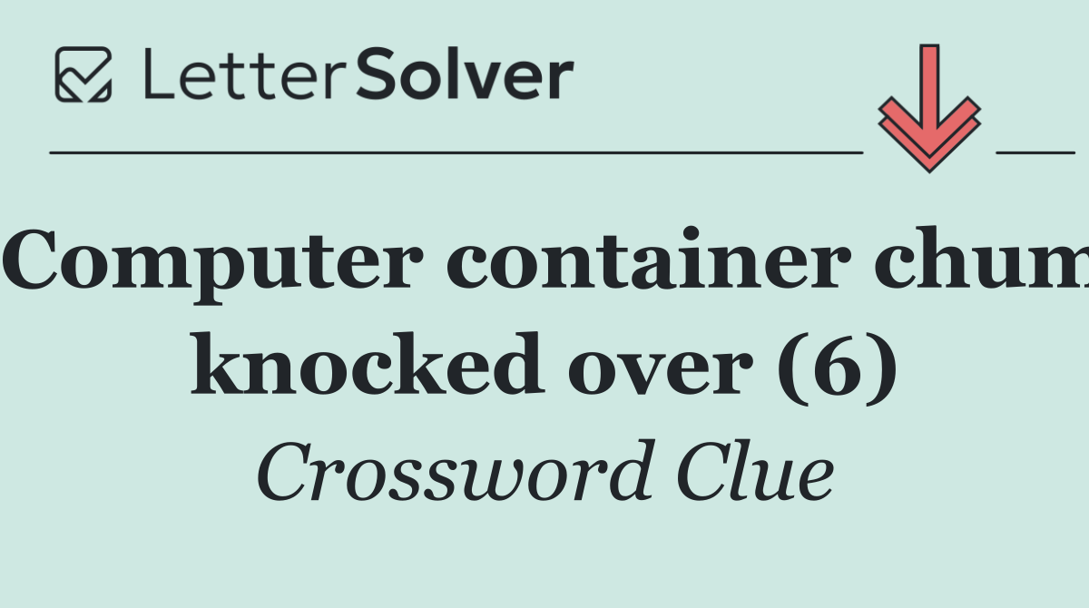 Computer container chum knocked over (6)