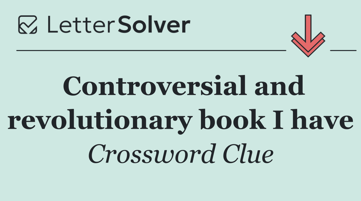 Controversial and revolutionary book I have