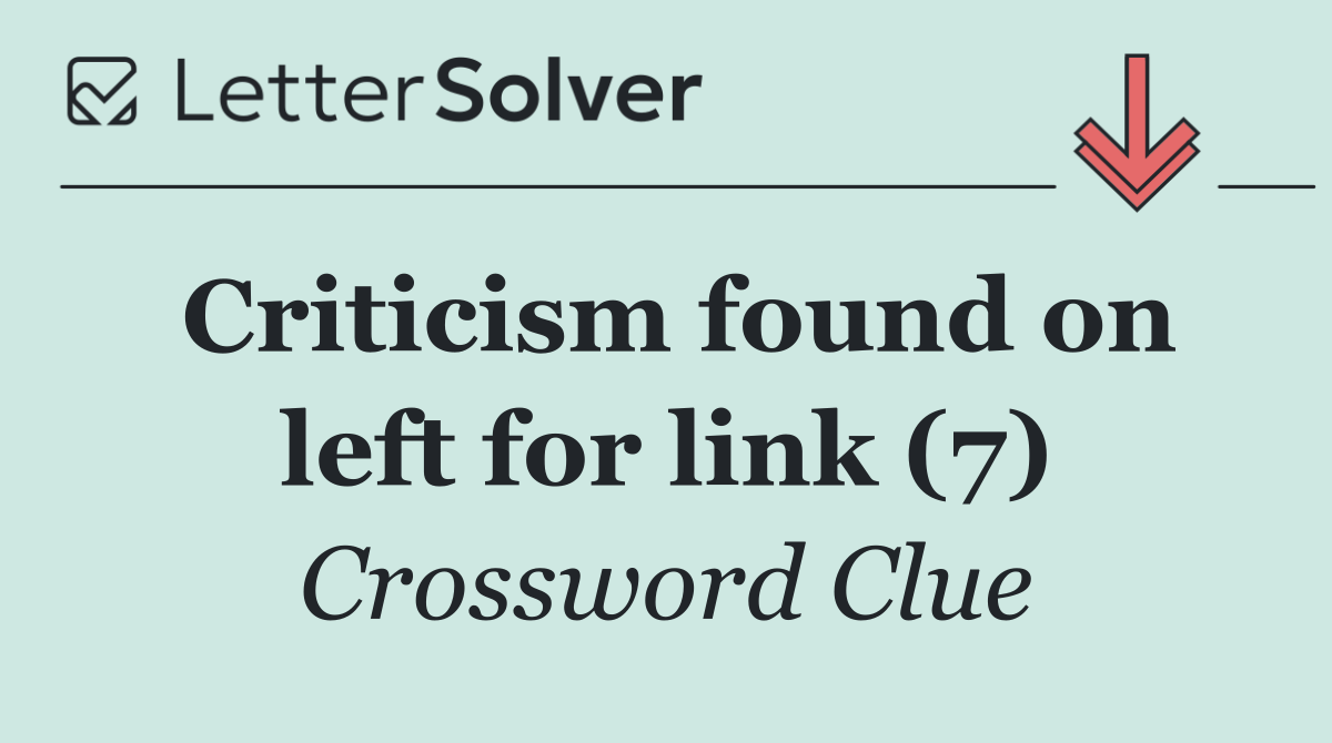 Criticism found on left for link (7)