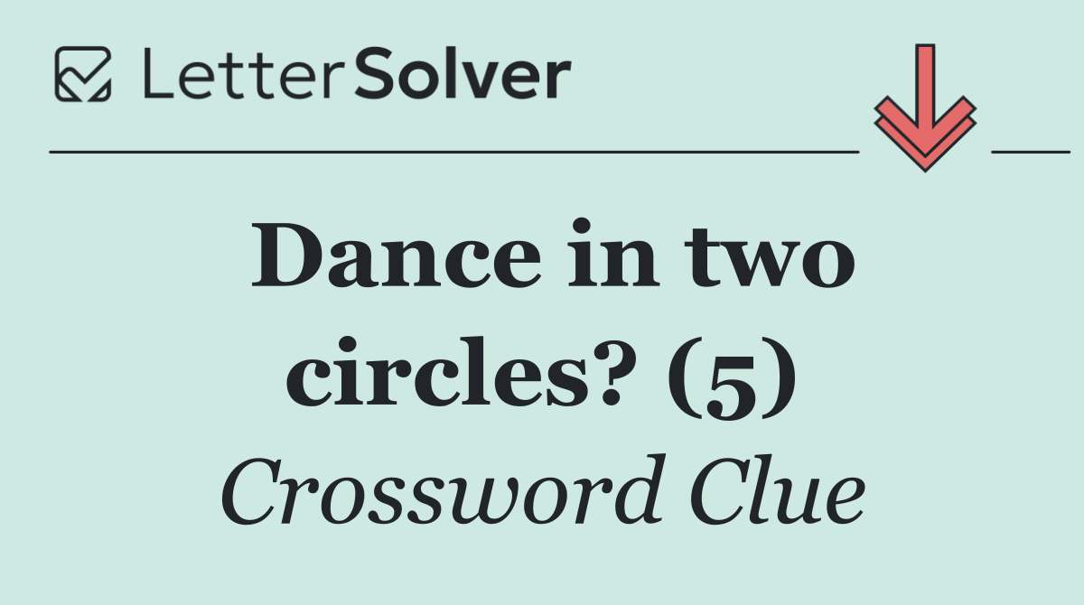 Dance in two circles? (5)