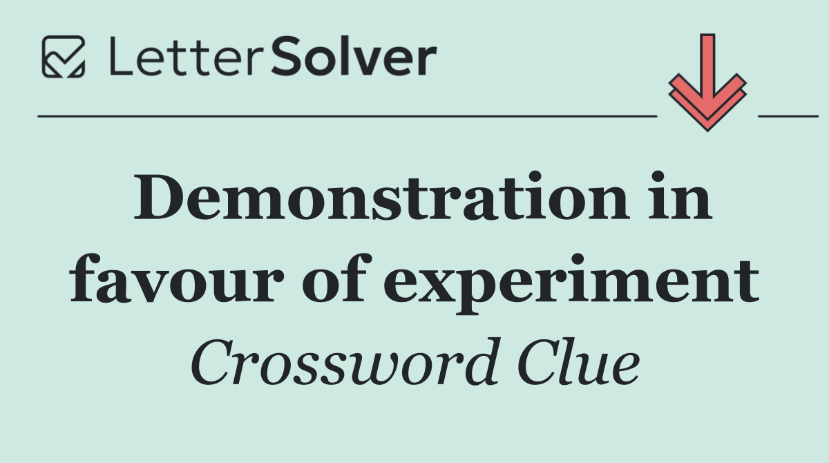 Demonstration in favour of experiment