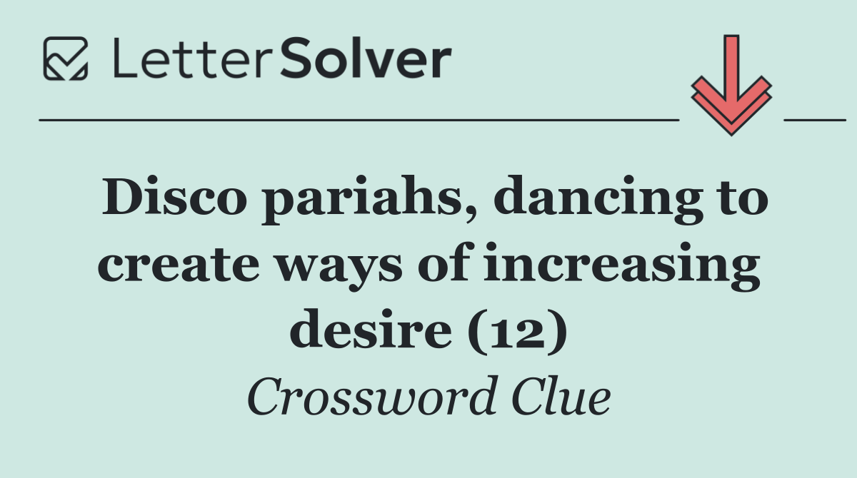 Disco pariahs, dancing to create ways of increasing desire (12)