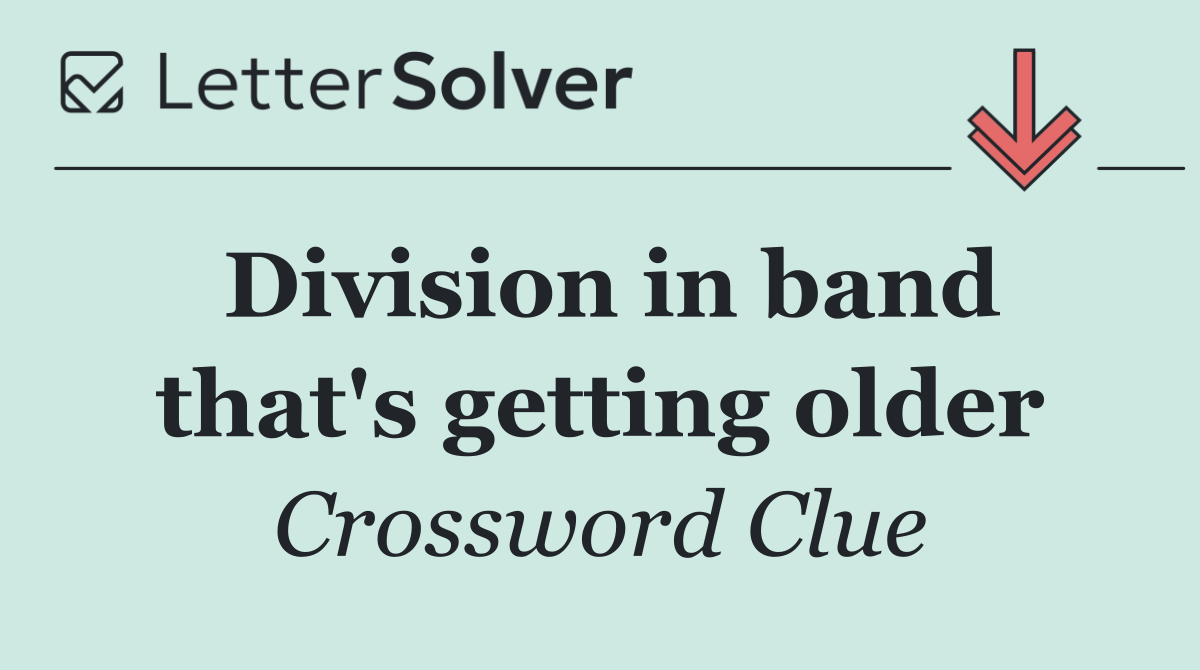 Division in band that's getting older