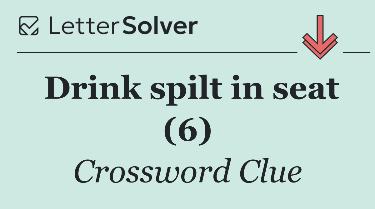 Drink spilt in seat (6)