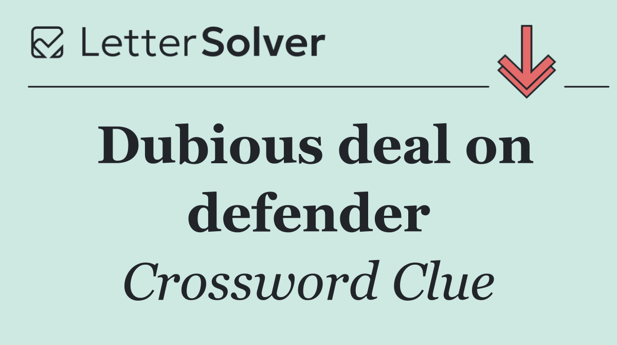 Dubious deal on defender