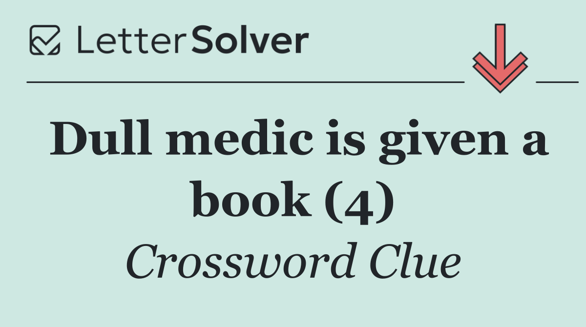 Dull medic is given a book (4)