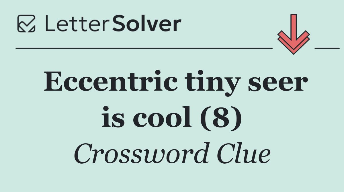 Eccentric tiny seer is cool (8)