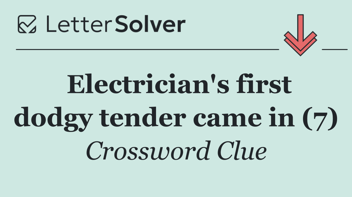 Electrician's first dodgy tender came in (7)