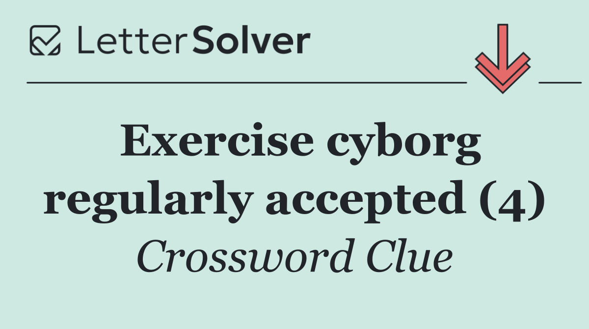 Exercise cyborg regularly accepted (4)