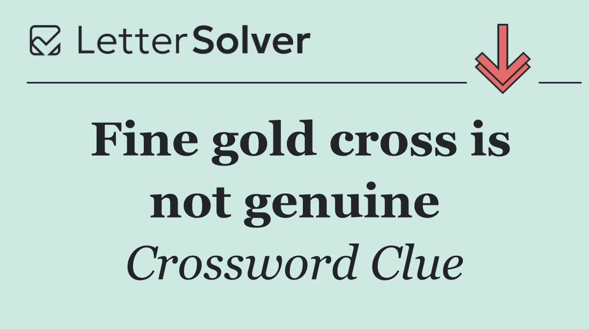 Fine gold cross is not genuine