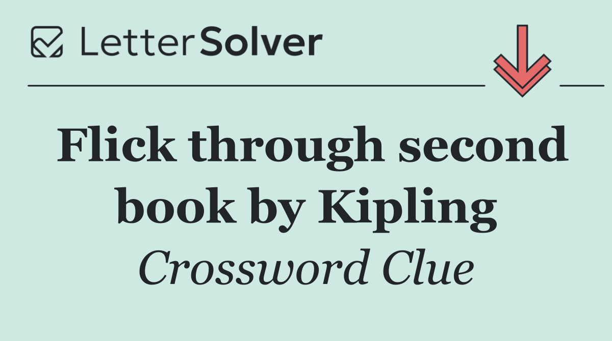Flick through second book by Kipling