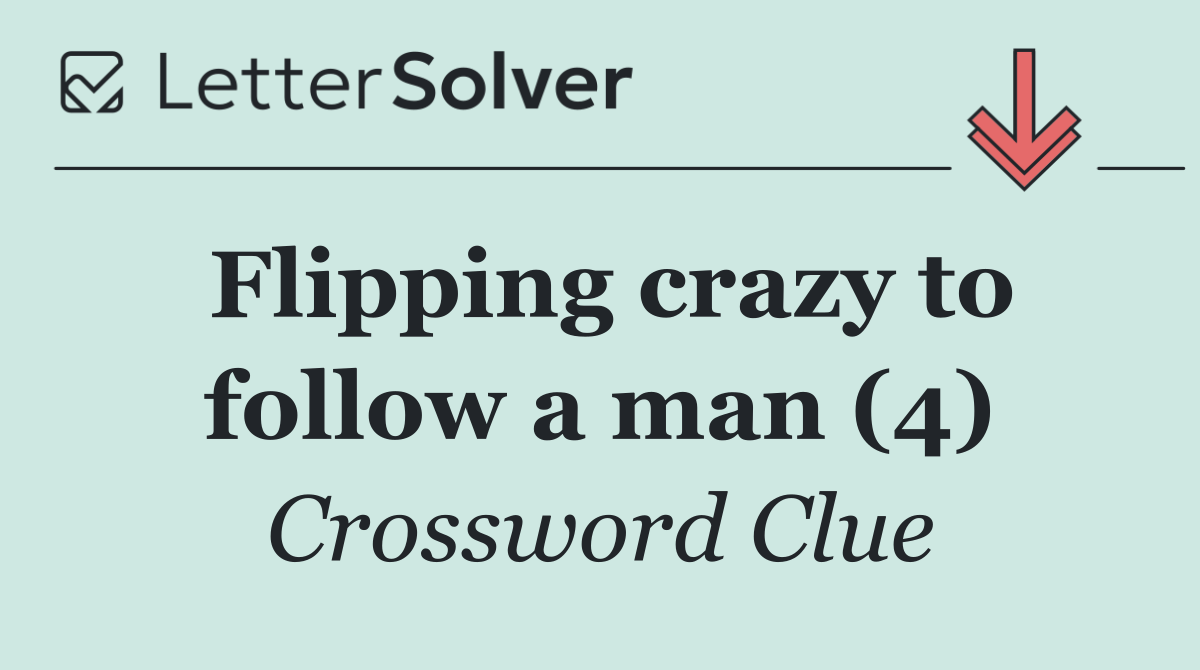 Flipping crazy to follow a man (4)