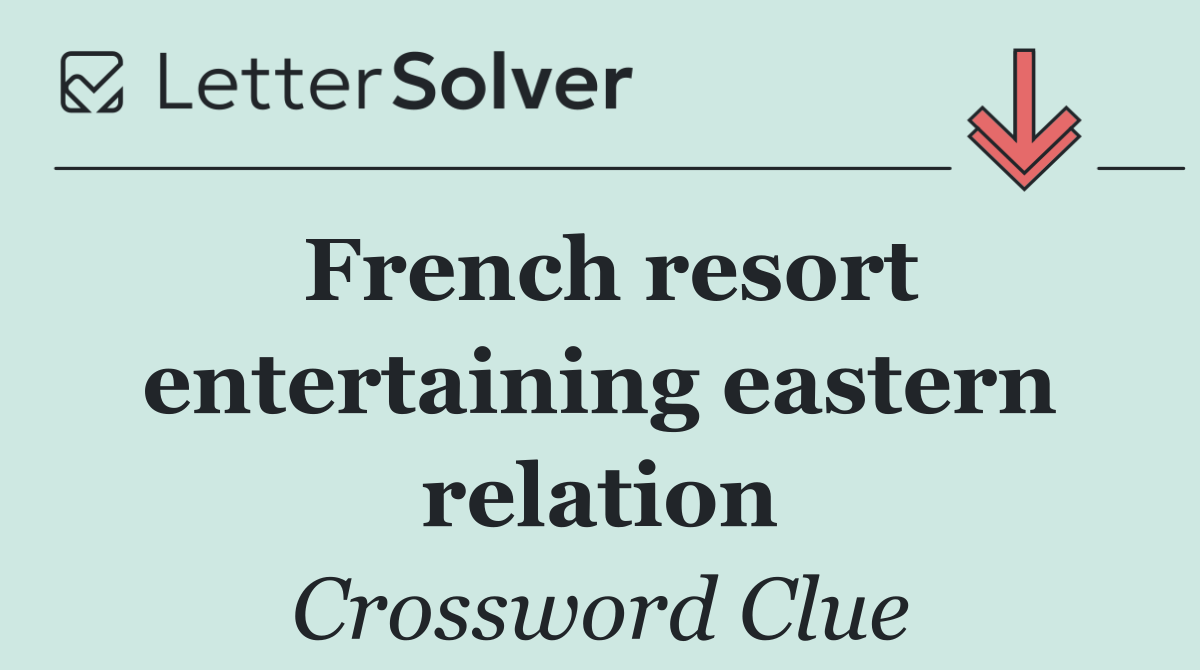 French resort entertaining eastern relation