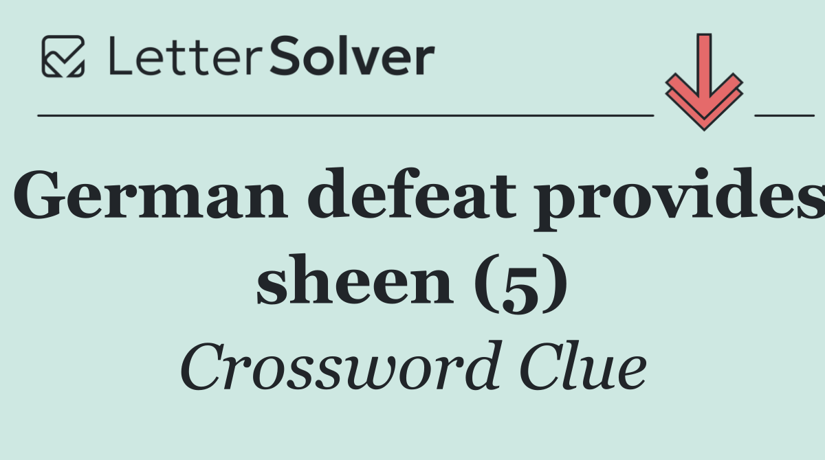 German defeat provides sheen (5)