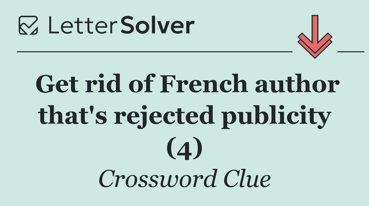 Get rid of French author that's rejected publicity (4)