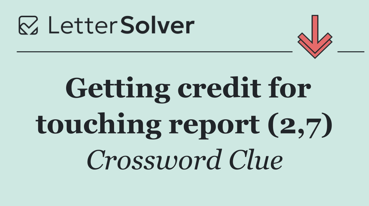 Getting credit for touching report (2,7)