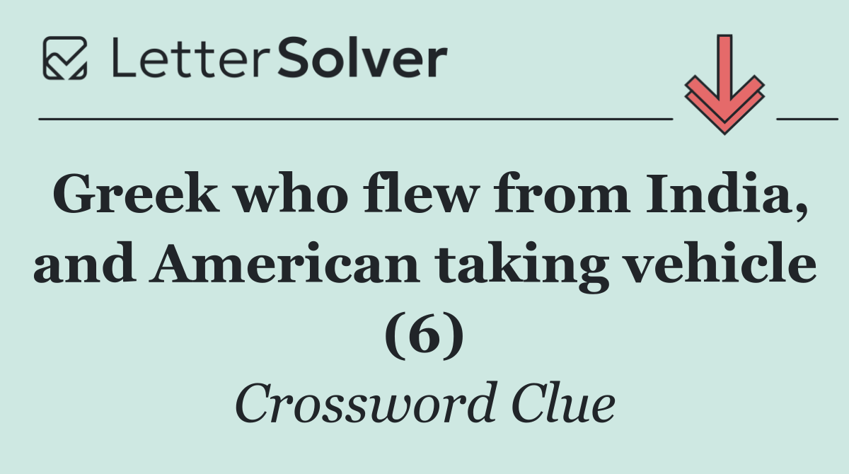 Greek who flew from India, and American taking vehicle (6)