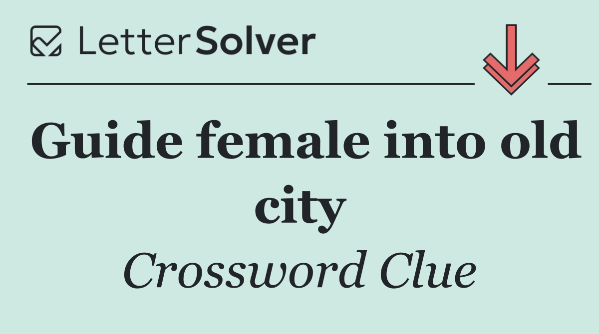 Guide female into old city