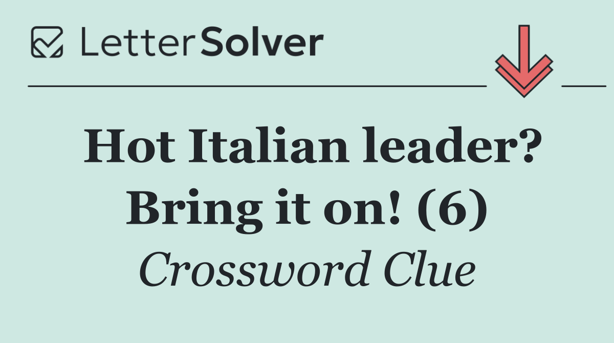 Hot Italian leader? Bring it on! (6)