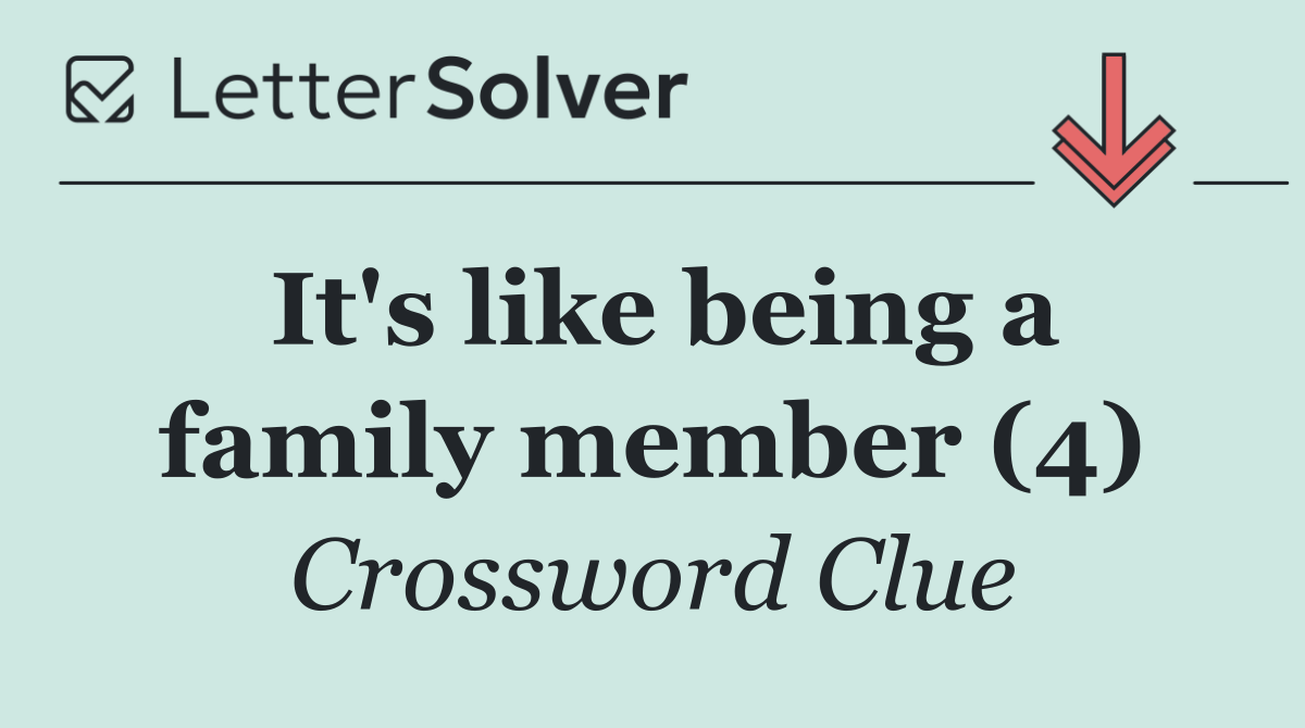 It's like being a family member (4)