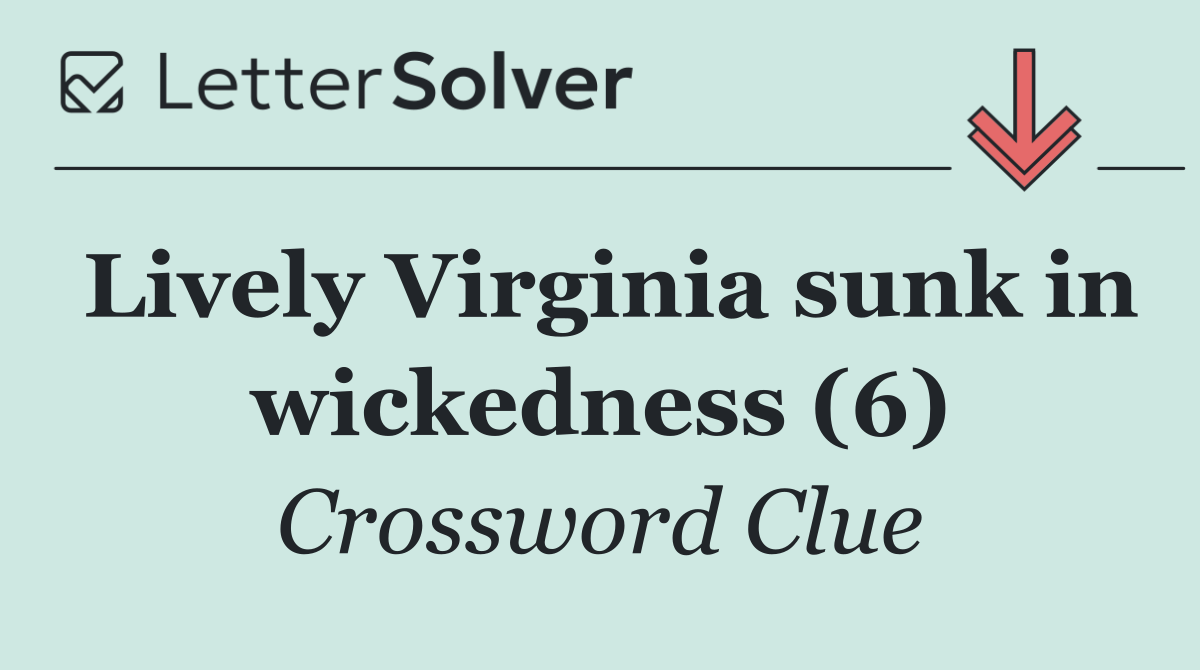 Lively Virginia sunk in wickedness (6)