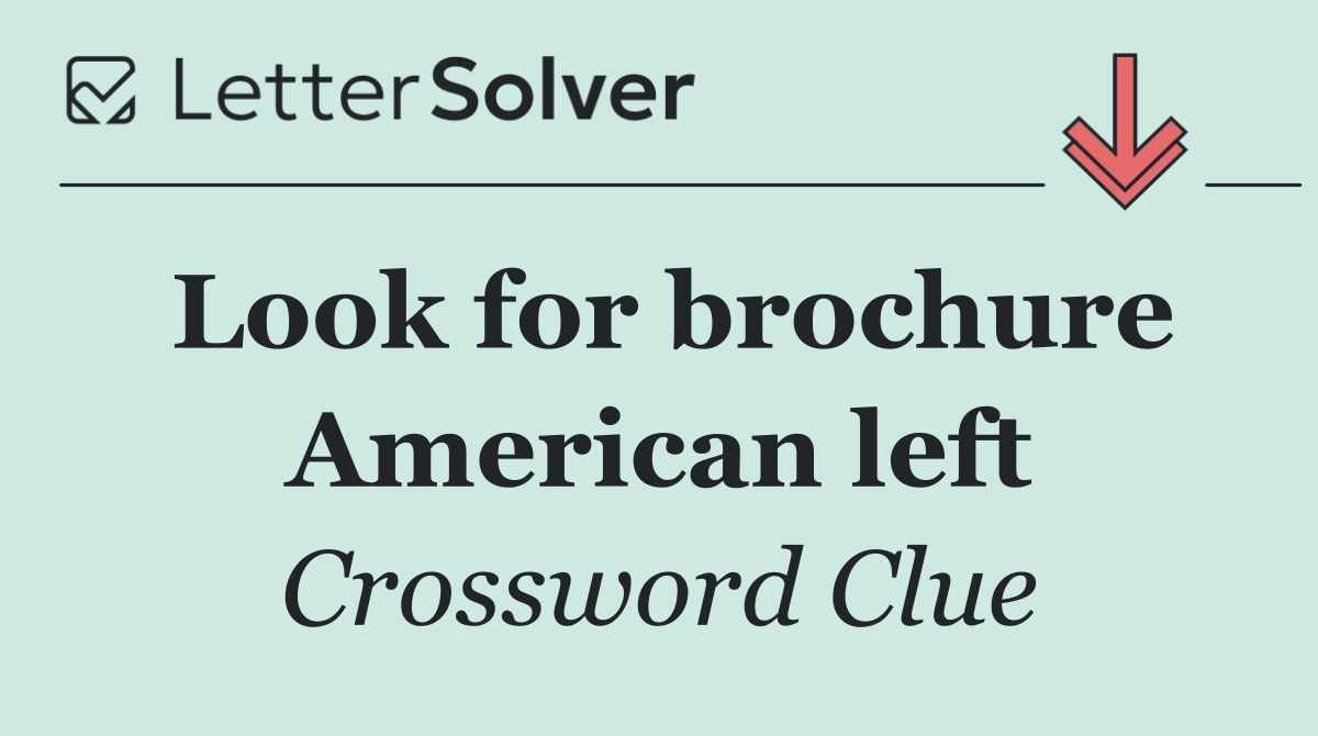 Look for brochure American left