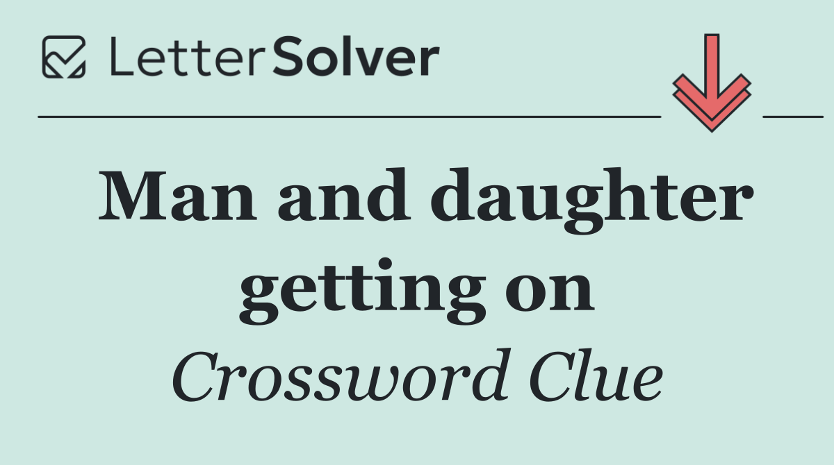 Man and daughter getting on