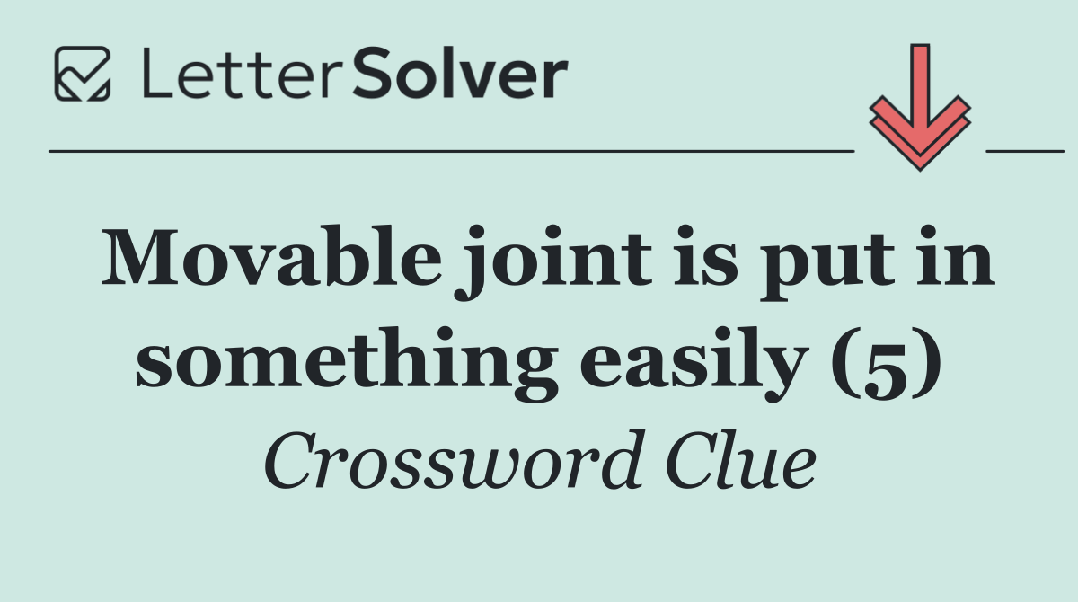 Movable joint is put in something easily (5)