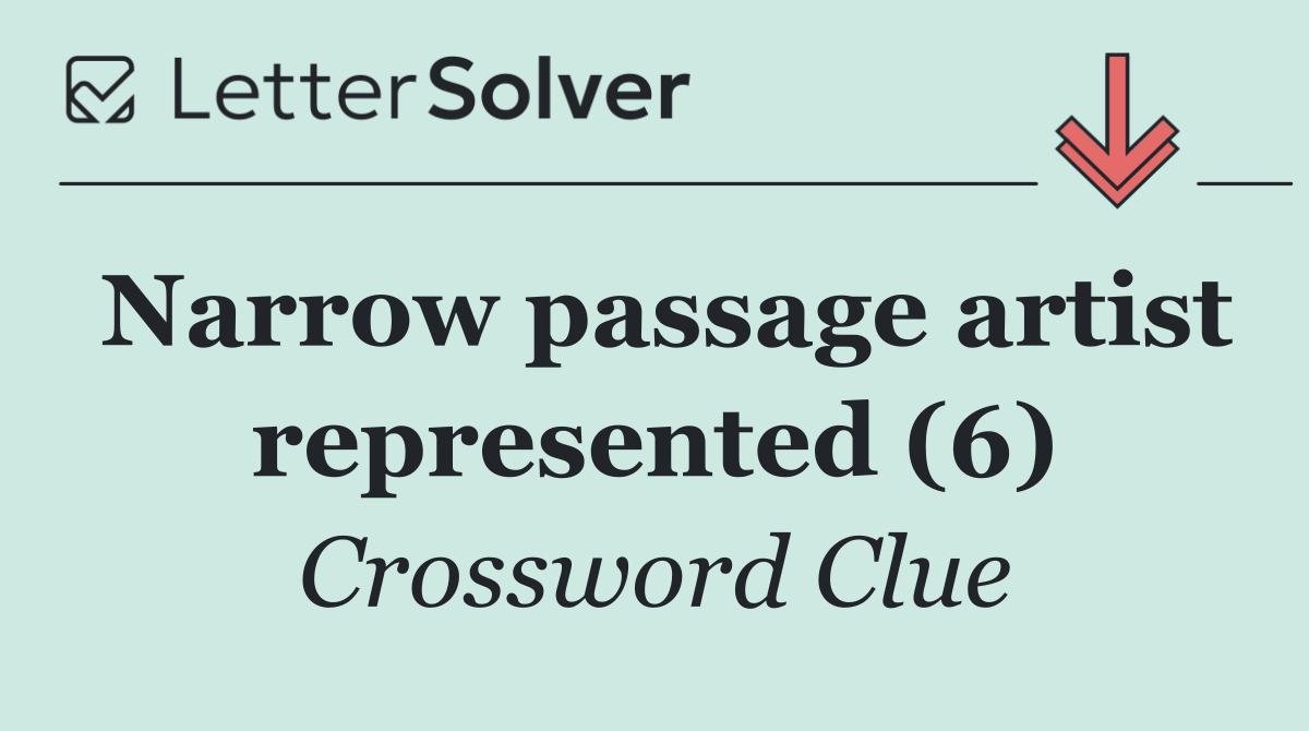 Narrow passage artist represented (6)