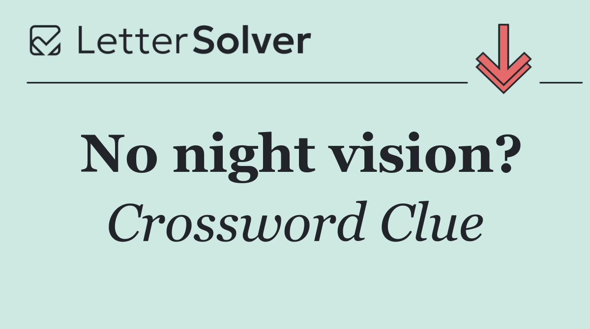 No night vision?