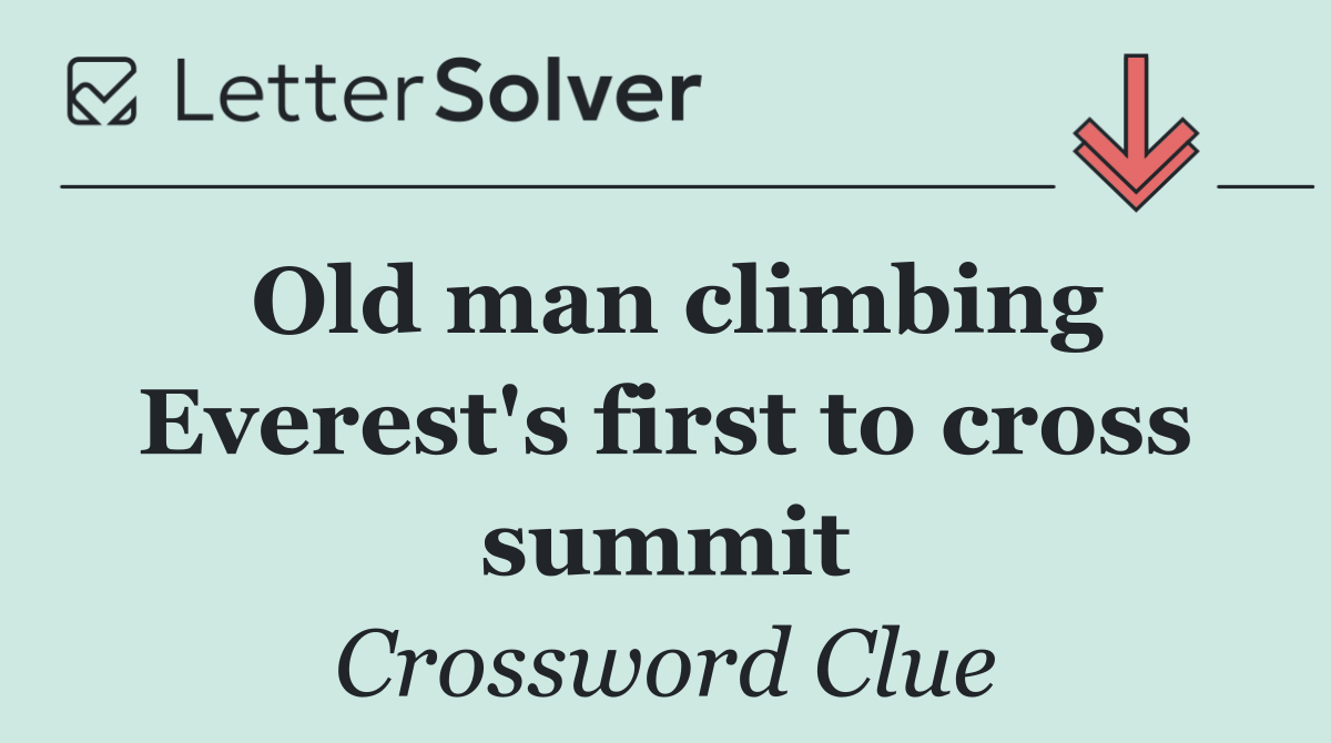 Old man climbing Everest's first to cross summit