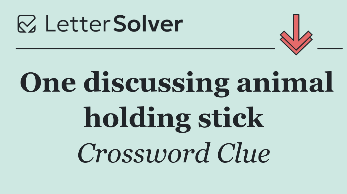 One discussing animal holding stick
