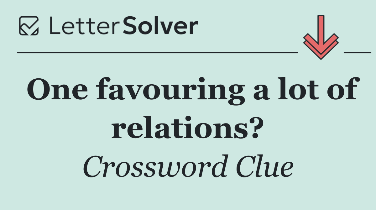One favouring a lot of relations?