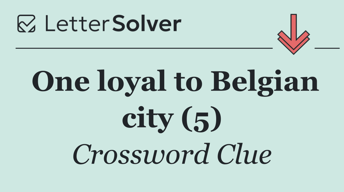 One loyal to Belgian city (5)