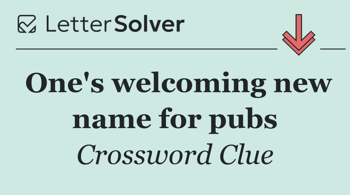 One's welcoming new name for pubs
