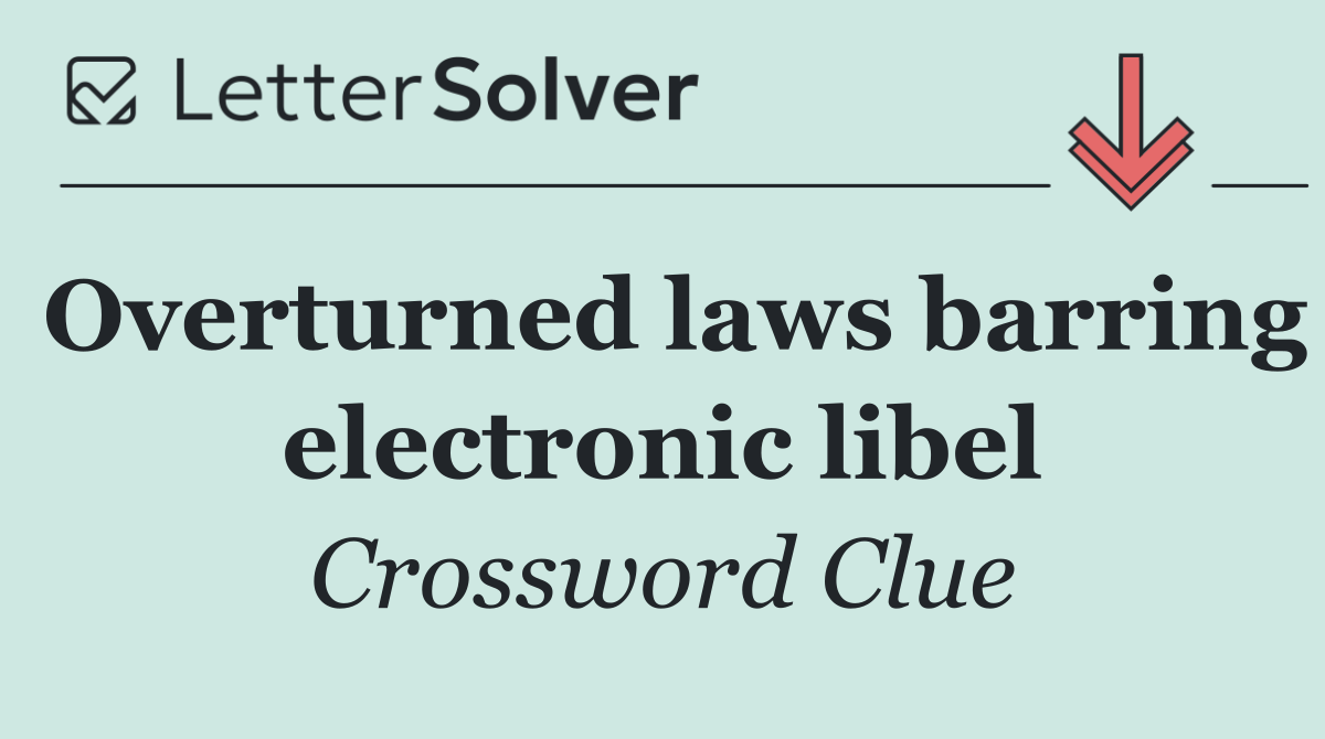 Overturned laws barring electronic libel