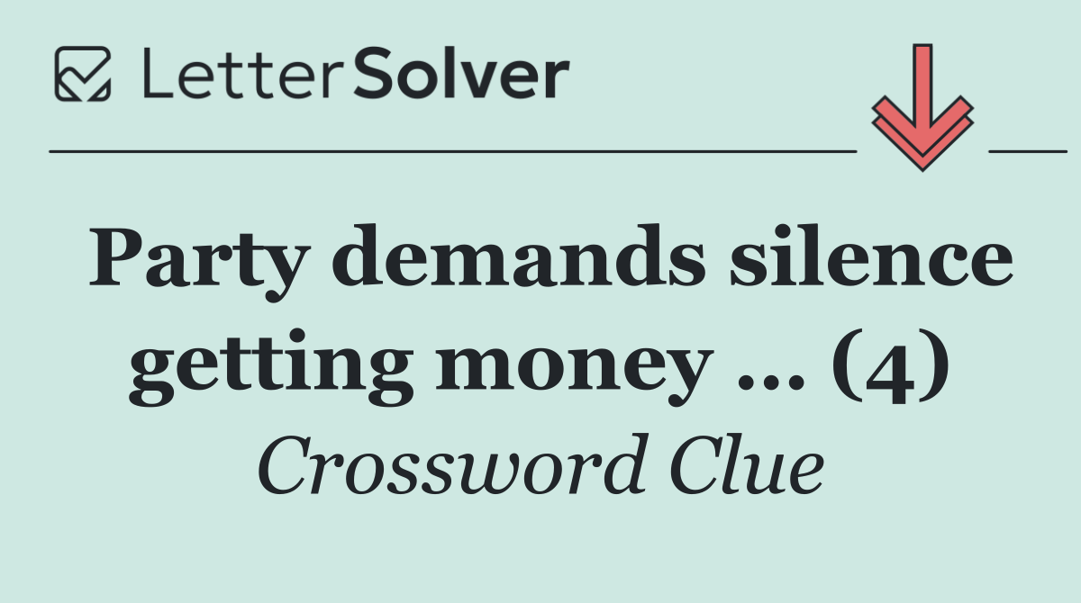 Party demands silence getting money … (4)
