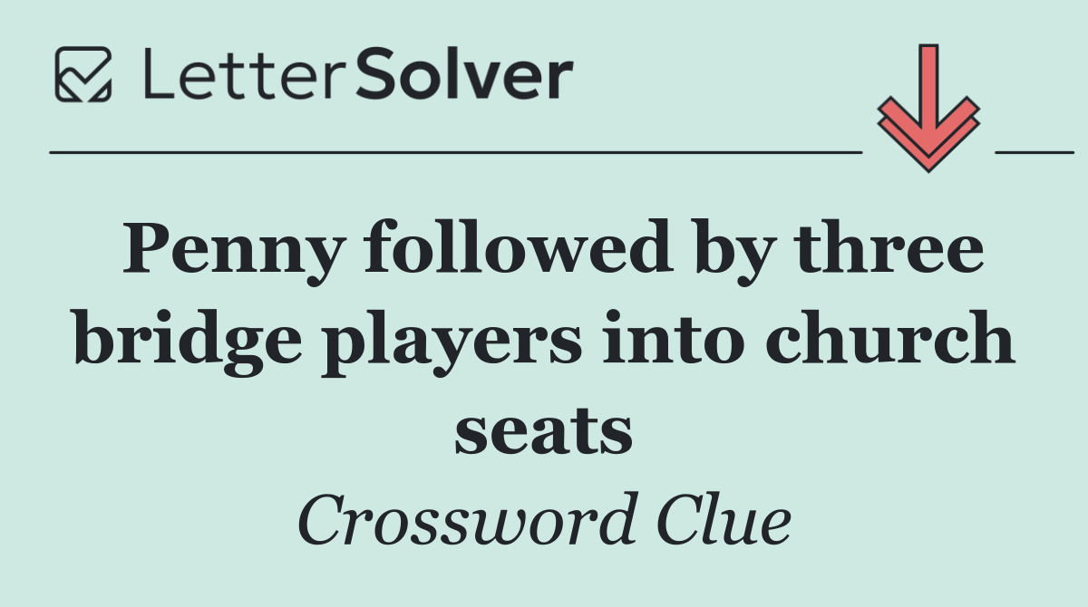 Penny followed by three bridge players into church seats