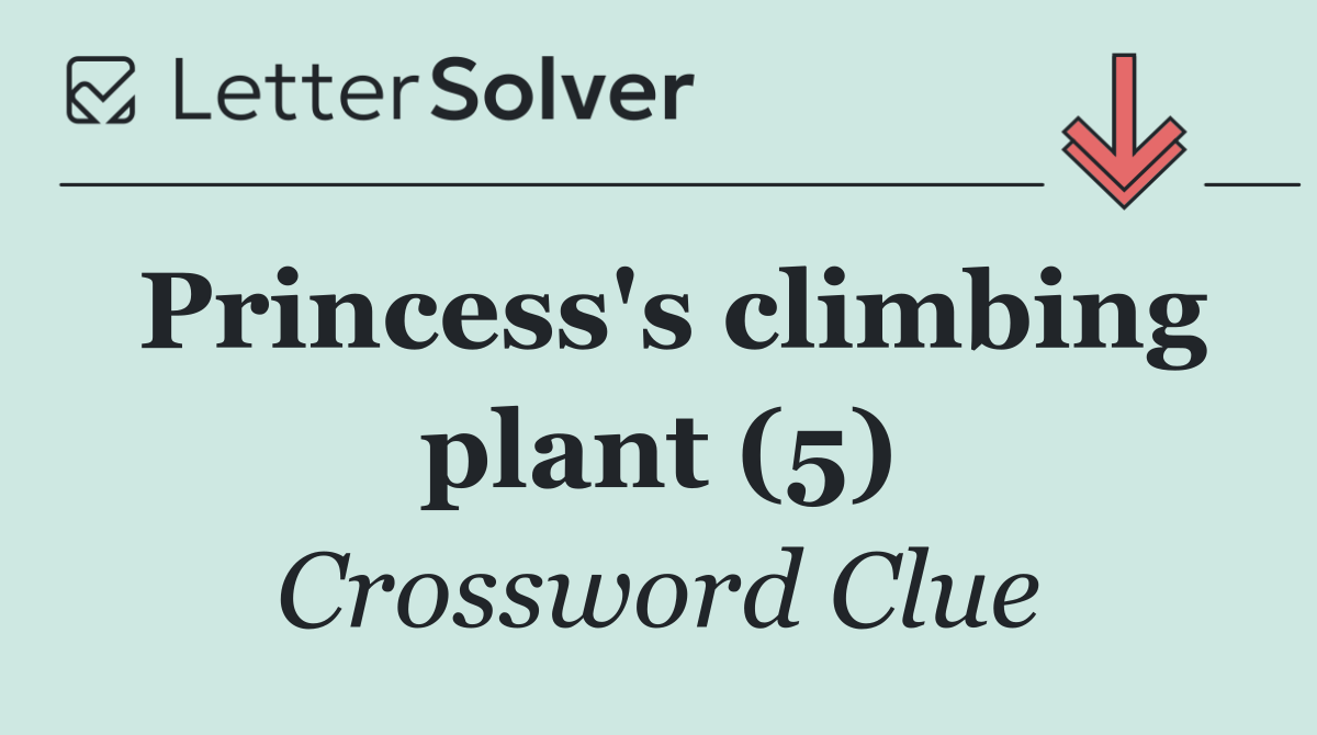 Princess's climbing plant (5)