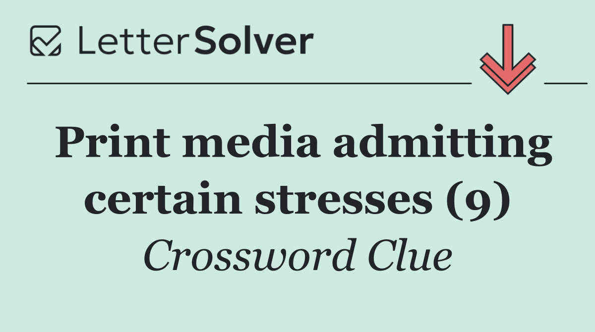 Print media admitting certain stresses (9)