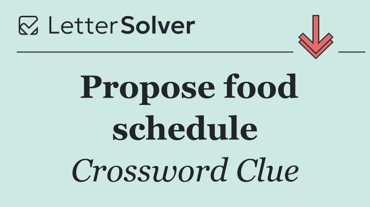 Propose food schedule