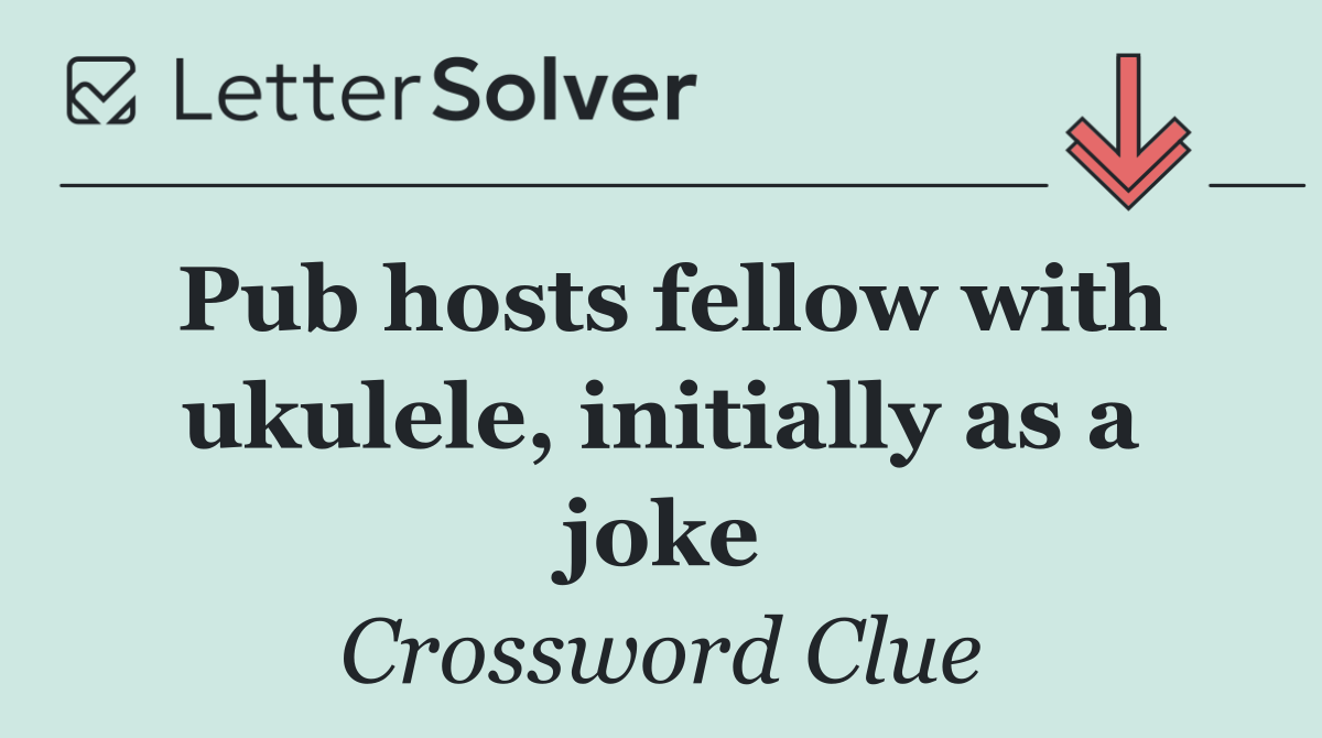 Pub hosts fellow with ukulele, initially as a joke