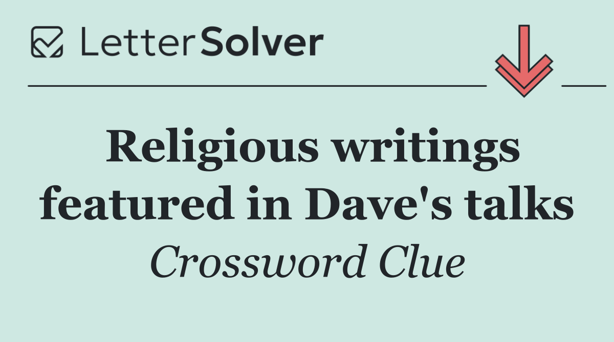 Religious writings featured in Dave's talks