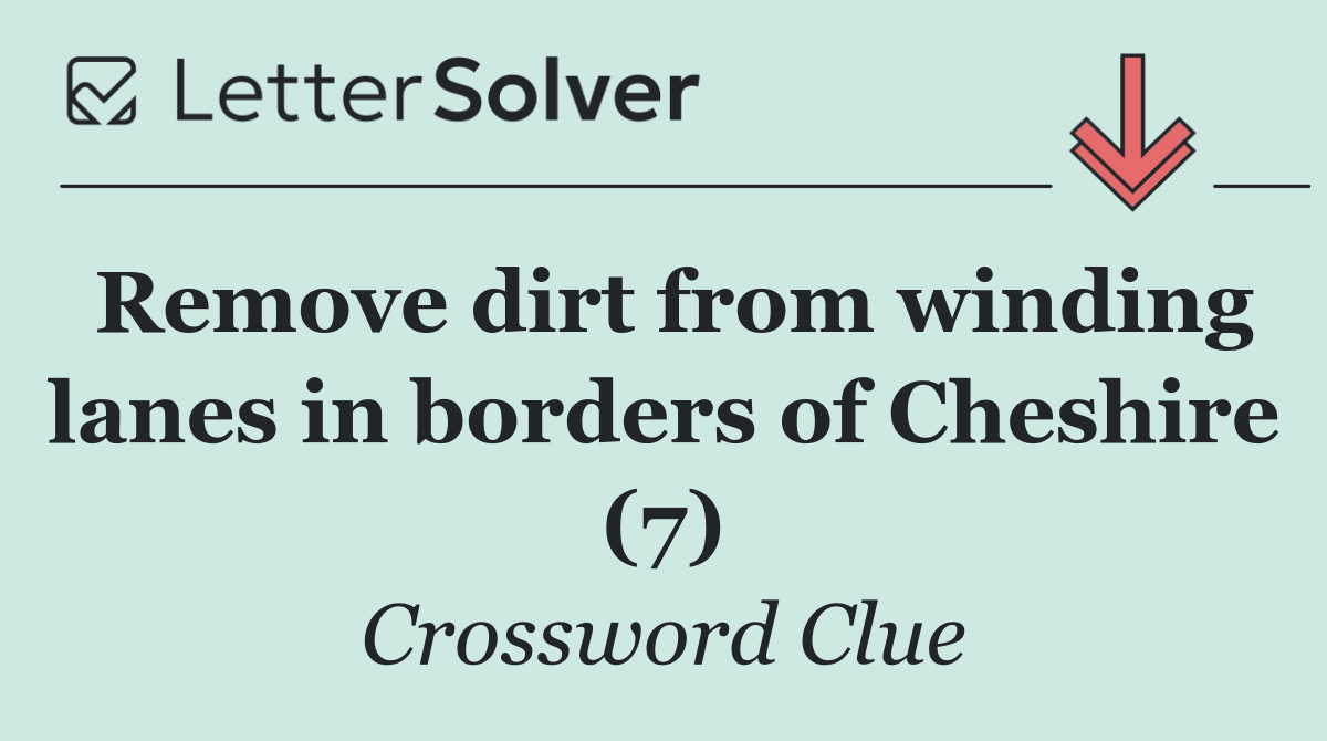 Remove dirt from winding lanes in borders of Cheshire (7)