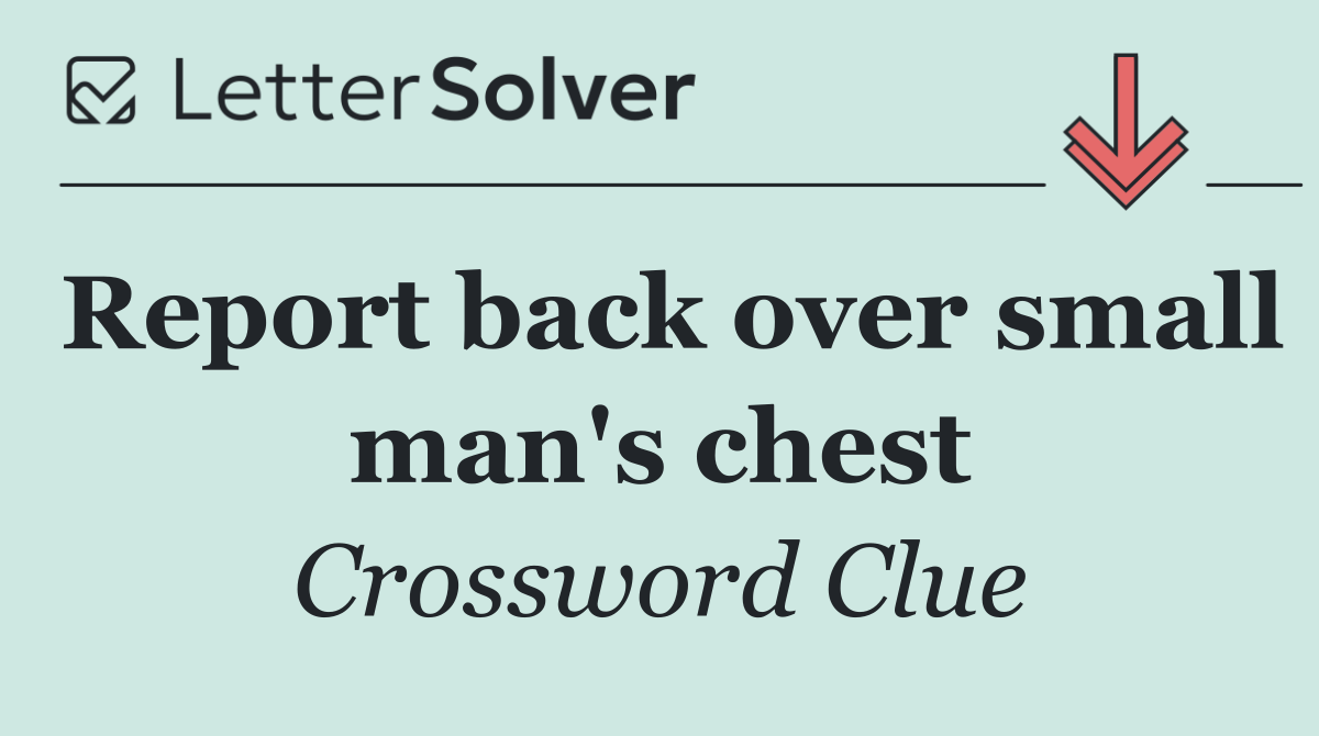 Report back over small man's chest