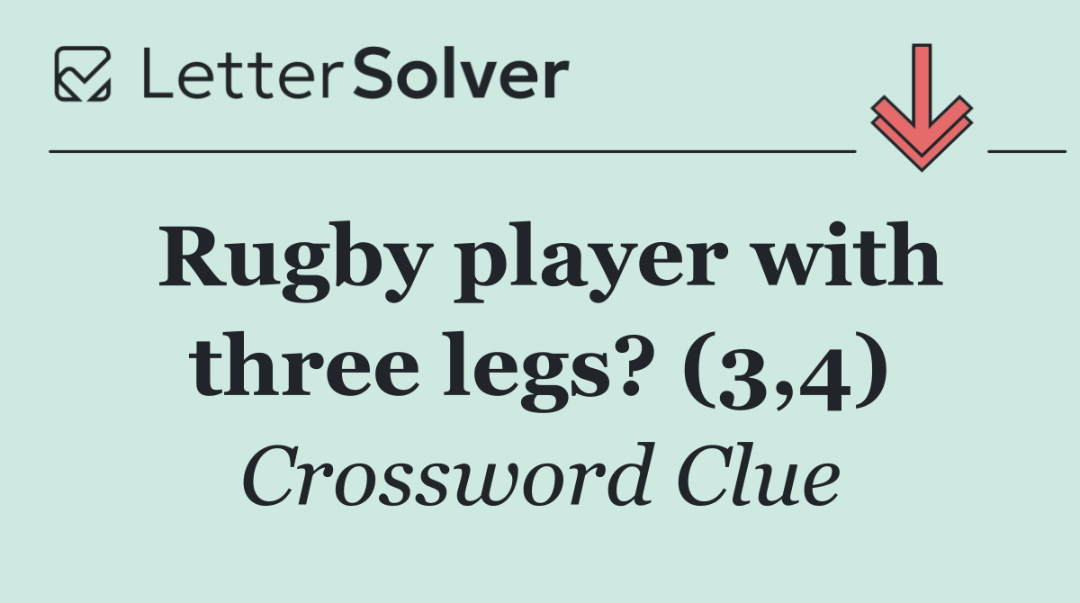 Rugby player with three legs? (3,4)