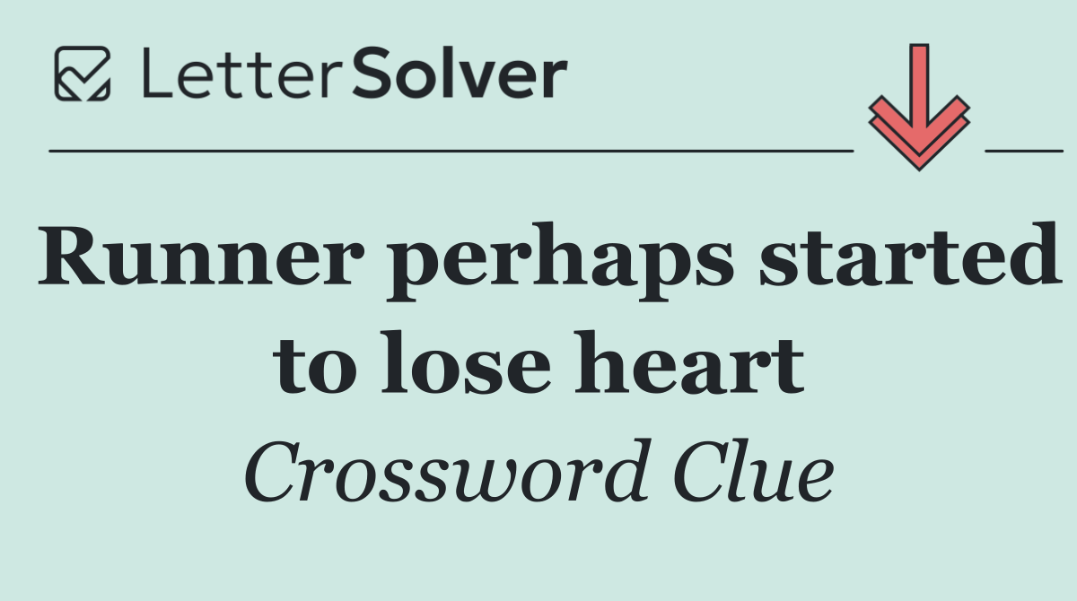 Runner perhaps started to lose heart
