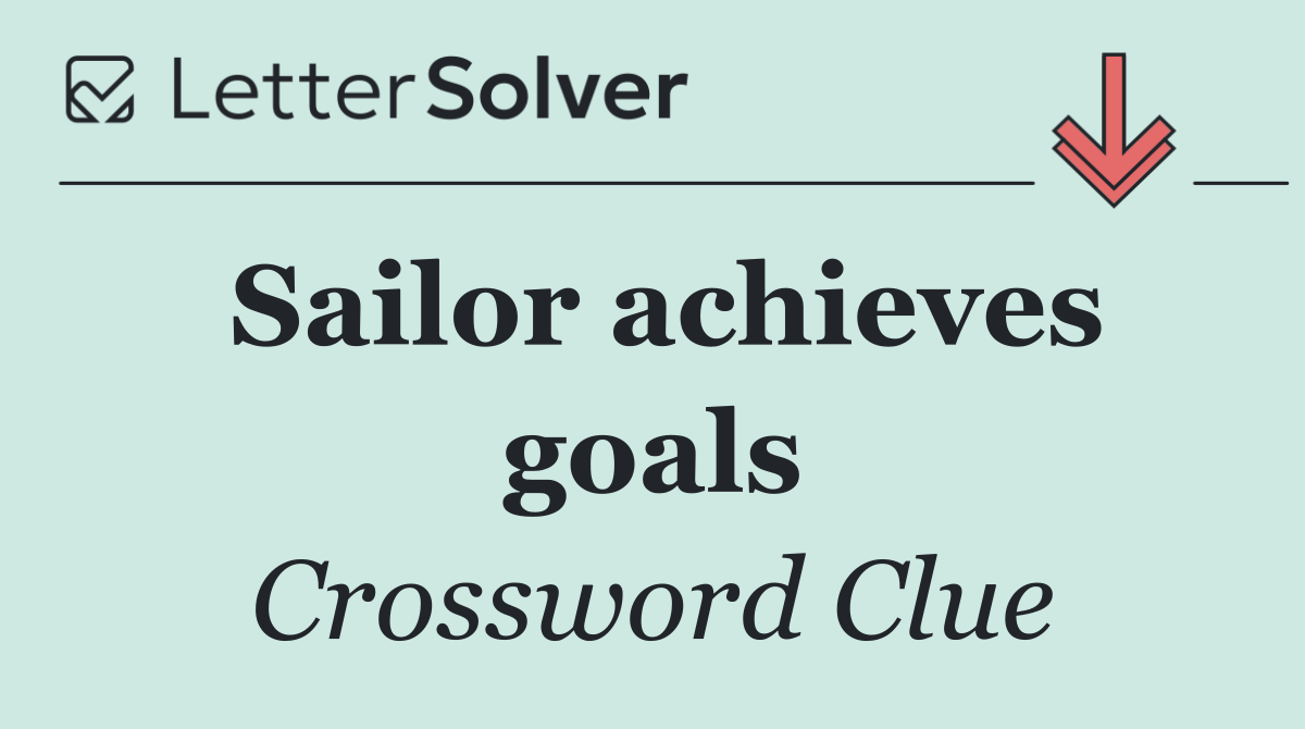 Sailor achieves goals