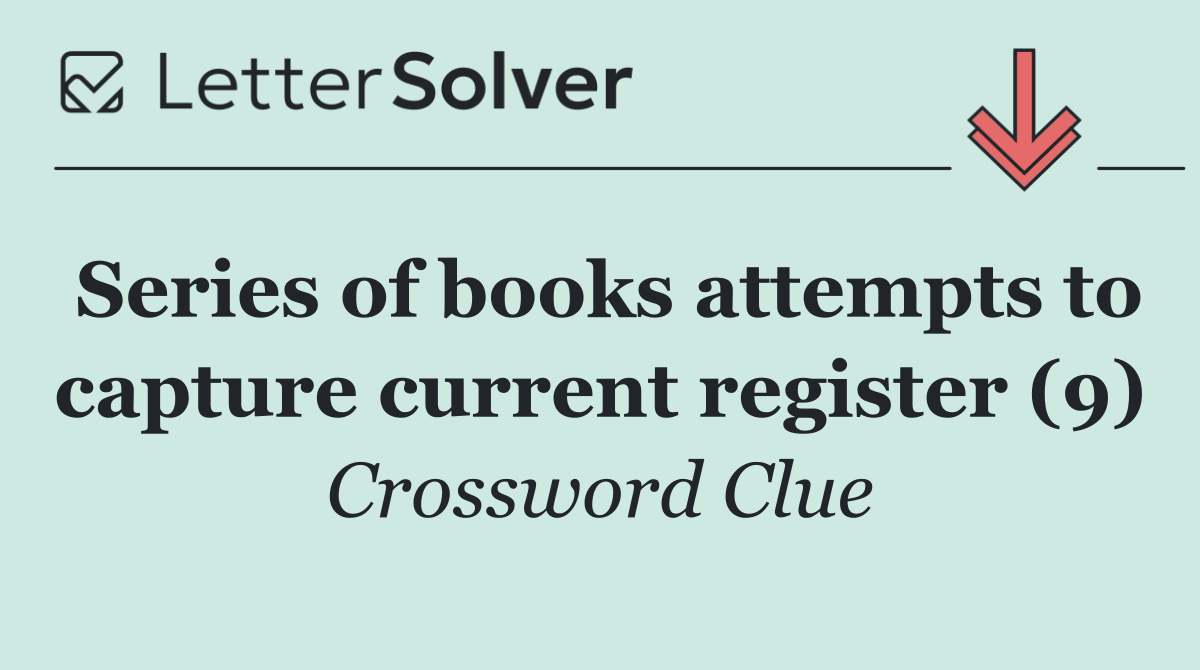 Series of books attempts to capture current register (9)