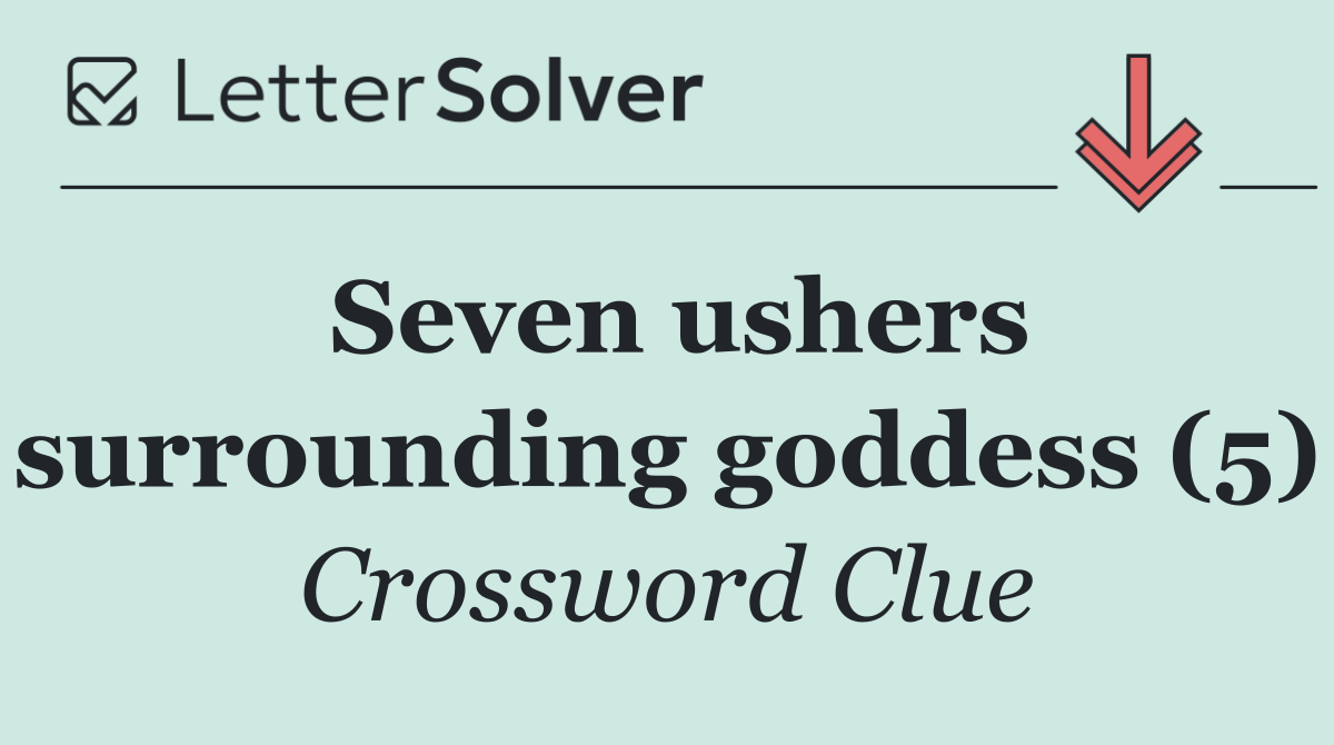 Seven ushers surrounding goddess (5)